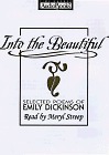 Into the Beautiful: Selected Poems of Emily Dickinson