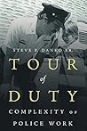 Tour Of Duty: Complexity of Police Work
