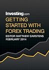 Introduction to the Basics of Forex: Vol 1 (Investing.com - Trading Education Kit) (Investing.com Trading Education Kit)