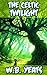The Celtic Twilight: by W.B. Yeats (Illustrated) + FREE Mansfield Park