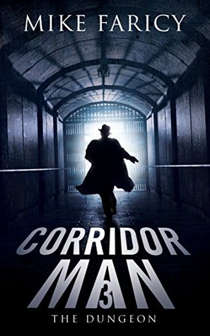 The Dungeon (Corridor Man, #3)