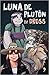 Luna de Plutón / Pluto's Moon (Spanish Edition)