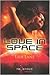 Love in Space (Lust in Space #1)