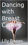 Dancing with Breast Cancer