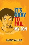 It's Okay to Fail...