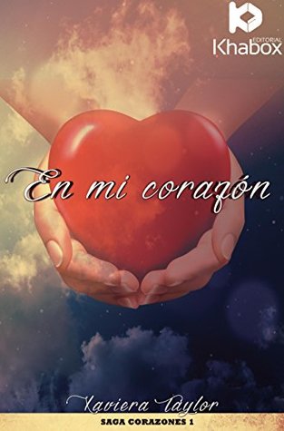 En mi corazón (Corazones nº 1) (Spanish Edition)