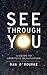 See Through You: A Guide to Spiritual Realisation
