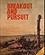 Breakout and Pursuit
