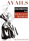 Avails: Escorting for the Elegant Woman