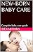 NEW-BORN BABY CARE: Complete baby care guide