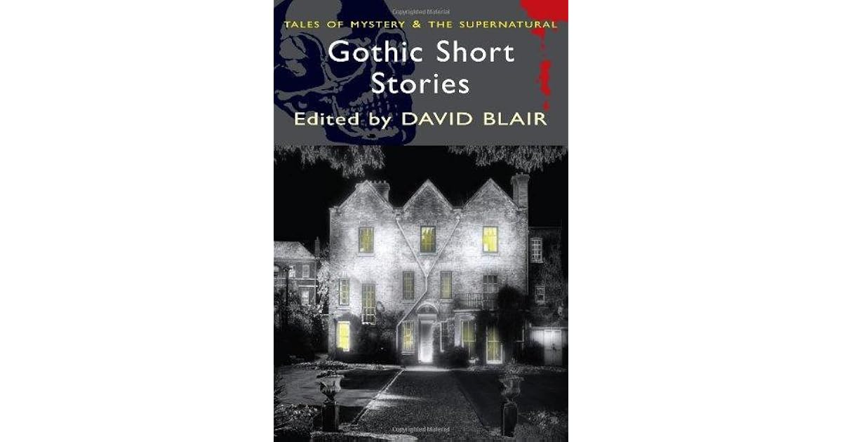 Gothic Short Stories by David Blair