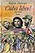 Cuba libre ! (French Edition)