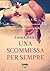 Una scommessa per sempre (The Game, #2)