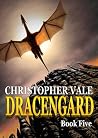 Dracengard: Book Five Dracengard: Book Five