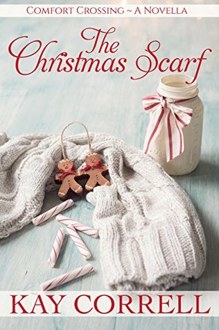 The Christmas Scarf (Comfort Crossing #3.5)