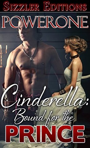 Cinderella: Bound for the Prince (Kindle Edition)