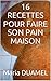 16 RECETTES POUR FAIRE SON PAIN MAISON (French Edition)