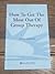 How to Get the Most Out of Group Therapy by Allen Berger