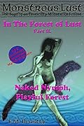 Monstrous Lust: Naked Nymph, Playful Forest