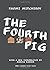The Fourth Pig