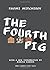 The Fourth Pig
