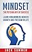 Mindset: The Psychology of Success: Learn How Winners Achieve Growth and Freedom in Life (Self Help, Success, Self Esteem, Happiness)