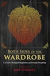 Both Sides of the Wardrobe: C. S. Lewis, Theological Imagination, and Everyday Discipleship Both Sides of the Wardrobe: C. S. Lewis, Theological Imagination, and Everyday Discipleship