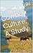 Cowboy Culture, A Study
