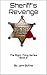 Sheriff's Revenge: The Right Thing Series Book 2