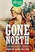Gone North (The Argosy Library)