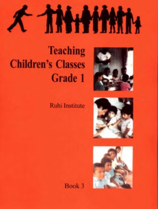 Teaching Children's Classes, Grade 1 (Ruhi Book #3)