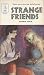 Strange Friends