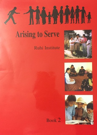 Arising to Serve (Ruhi Book #2)