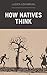 How Natives Think by Lucien Lévy-Bruhl
