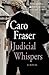 Judicial Whispers: A Novel