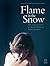 Flame in the Snow by André Brink