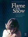 Flame in the Snow...