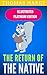 The Return of the Native: Illustrated Platinum Edition (Free Audiobook Included)