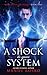 A Shock to Your System (Dangerous Creatures, #2)