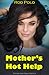 Mother’s Hot Help