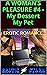 A Woman’s Pleasure #4: My D...