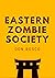 Eastern Zombie Society