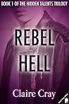 Rebel Hell by Claire Cray