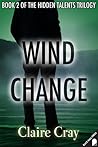 Wind Change (The Hidden Talents Trilogy, #2) Wind Change (The Hidden Talents Trilogy, #2)