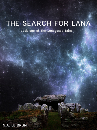 The Search for Lana (Lunegosses Tales #1)