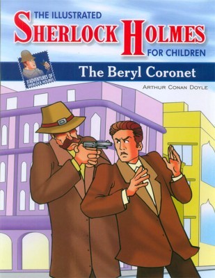 The Illustrated Sherlock Holmes for Children - The Beryl Coronet