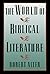The World Of Biblical Liter...