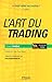 L'art du trading: Le best seller du trading ! (Bourse) (French Edition)