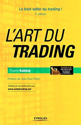 L'art du trading: Le best seller du trading ! (Bourse) (French Edition)