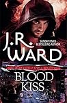 Blood Kiss by J.R. Ward
